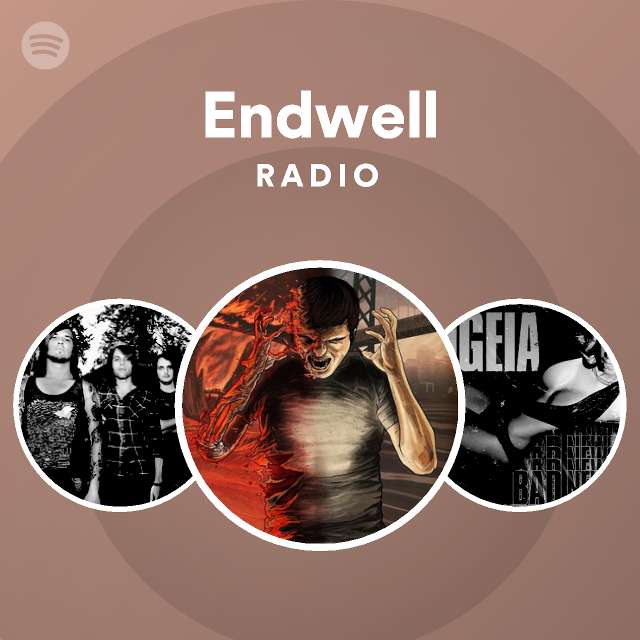Endwell Spotify