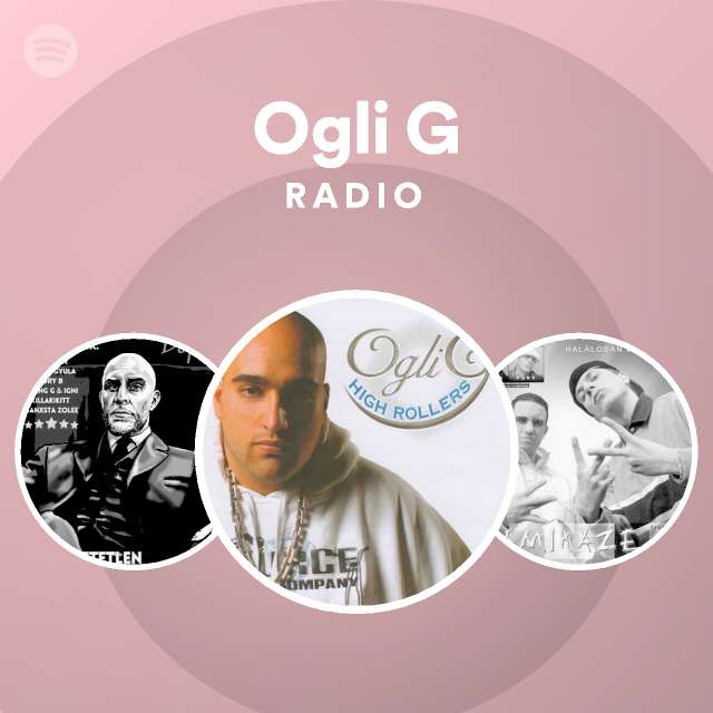 Ogli G Songs Albums And Playlists Spotify