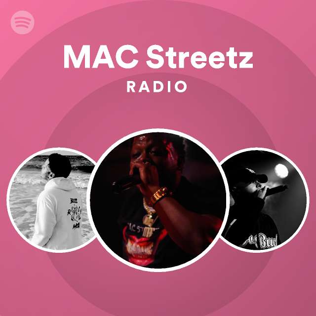 MAC Streetz Radio - playlist by Spotify | Spotify