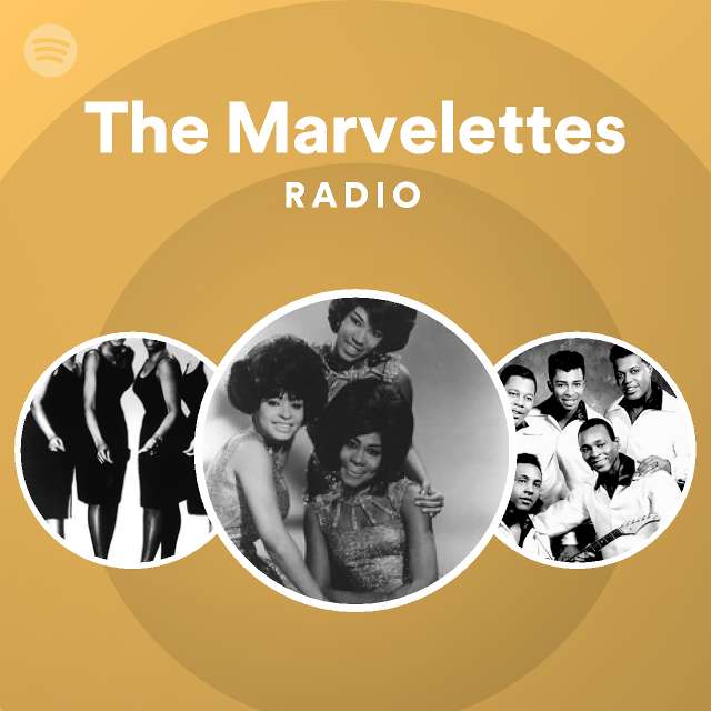 The Marvelettes Radio - playlist by Spotify | Spotify