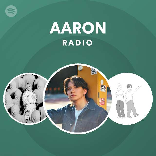 AARON Radio - playlist by Spotify | Spotify