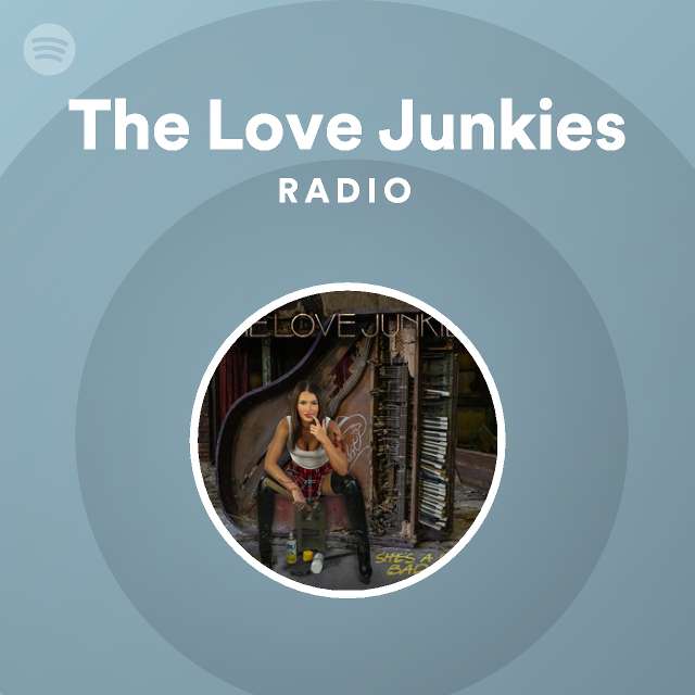 The Love Junkies Radio Spotify Playlist 