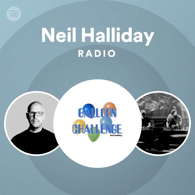 Neil Halliday Radio | Spotify Playlist