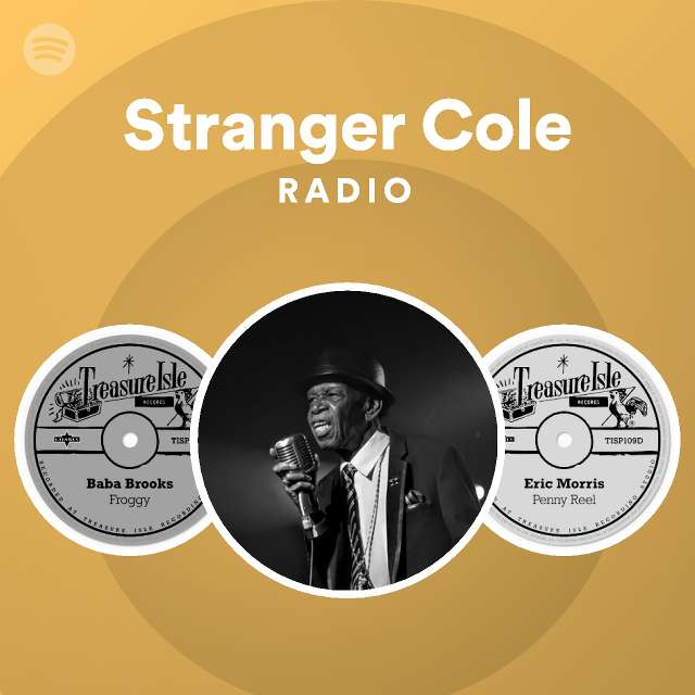 Stranger Cole Radio | Spotify Playlist