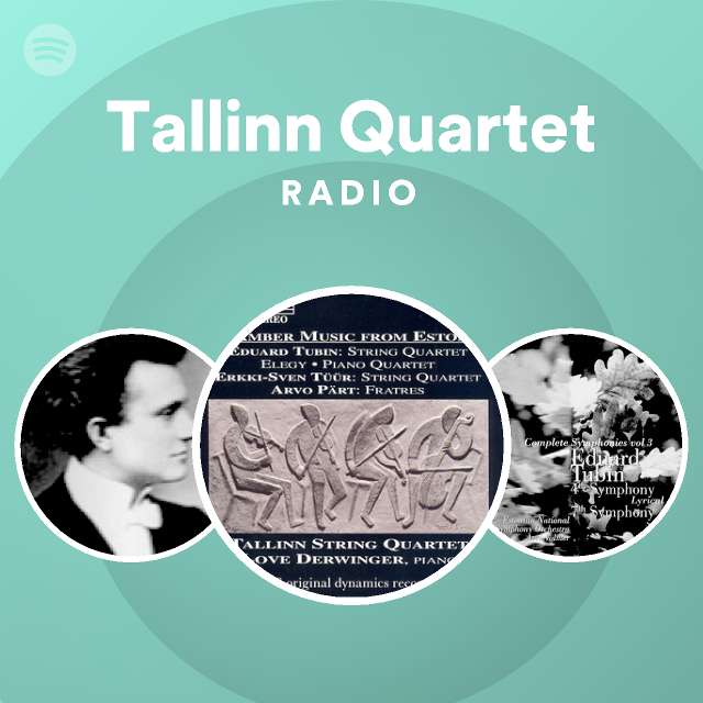 Tallinn Quartet Radio - playlist by Spotify | Spotify