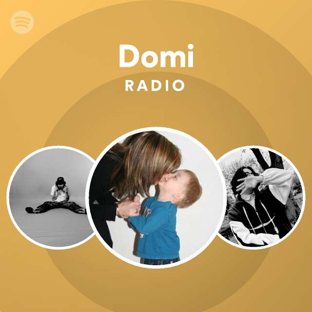 Domi Radio - playlist by Spotify | Spotify