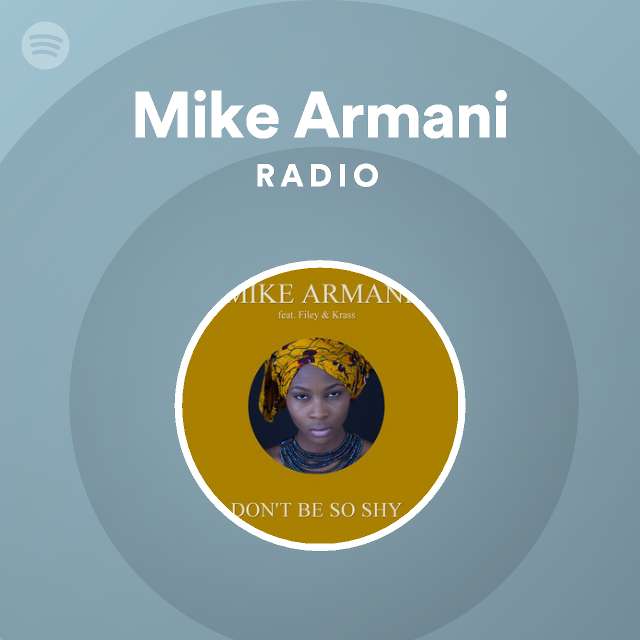 Mike Armani | Spotify