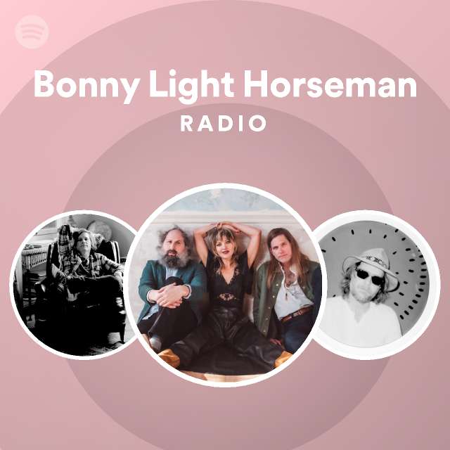 romersk metan Tårer Bonny Light Horseman | Spotify