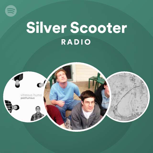 Silver Scooter | Spotify