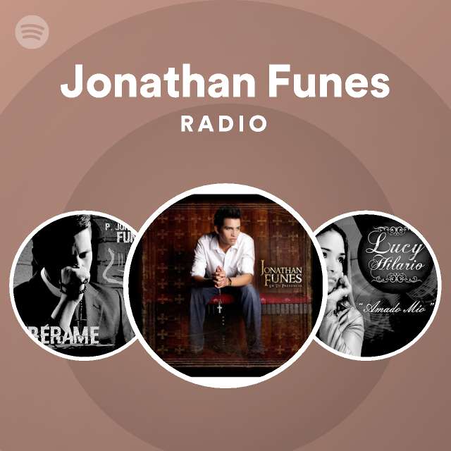 Jonathan Funes Radio - playlist by Spotify | Spotify