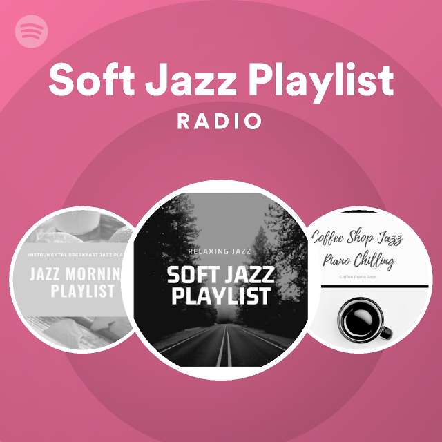 soft-jazz-playlist-radio-playlist-by-spotify-spotify