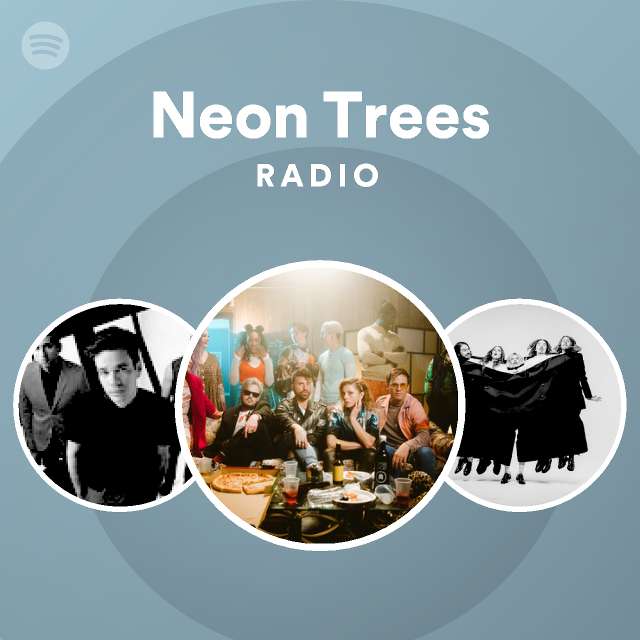 Neon Trees | Spotify