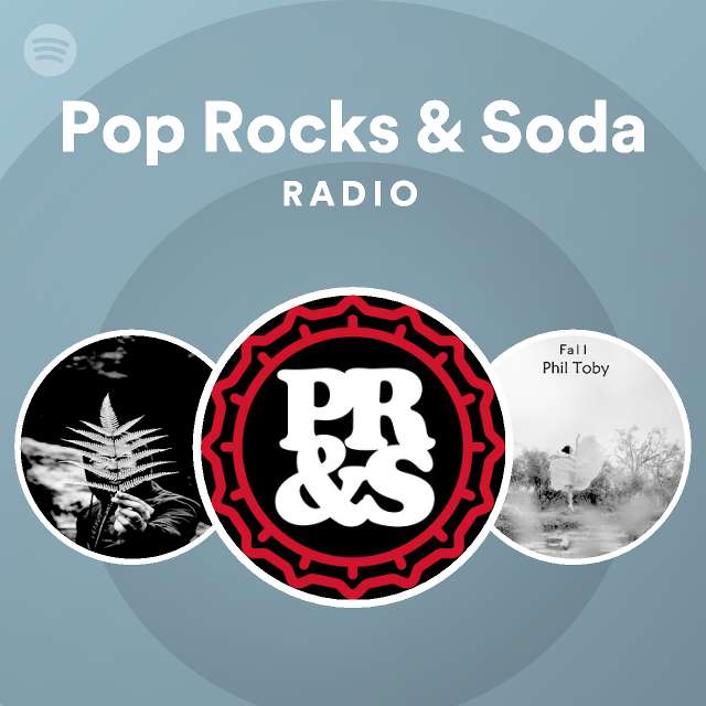 Pop Rocks & Soda Radio - playlist by Spotify | Spotify