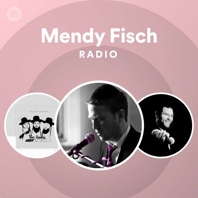 Mendy Fisch Radio playlist by Spotify Spotify