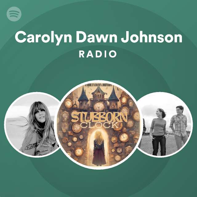 Carolyn Dawn Johnson Spotify