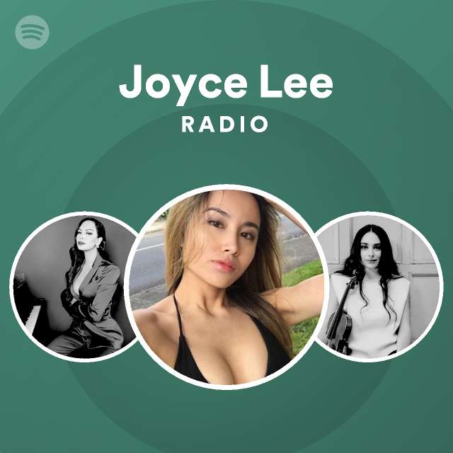 Joyce Lee Radio - playlist by Spotify | Spotify