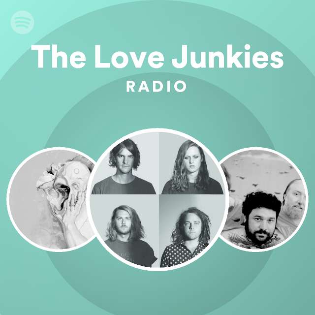 The Love Junkies Spotify 