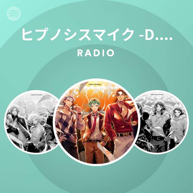 ヒプノシスマイク D R B どついたれ本舗 Spotify