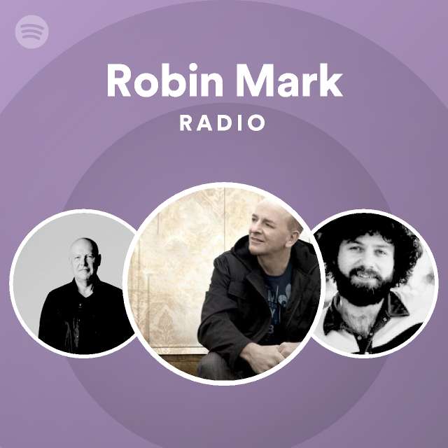 Robin Mark Spotify Listen Free