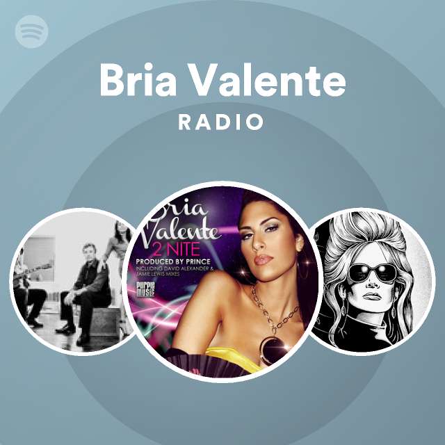 Bria Valente | Spotify