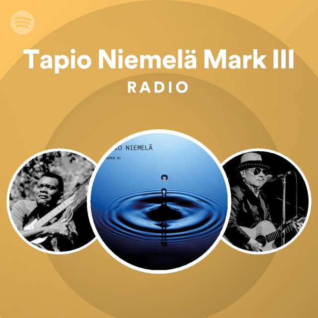 Tapio Niemelä Mark III | Spotify