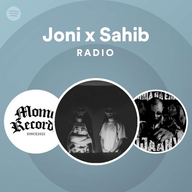 Joni x Sahib Radio - playlist by Spotify | Spotify