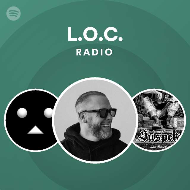 indsigelse Wow dobbelt L.O.C. Radio - playlist by Spotify | Spotify