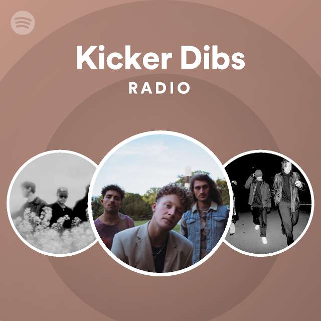 Kicker Dibs Spotify