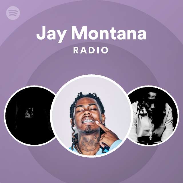Jay Montana Radio - playlist by Spotify | Spotify