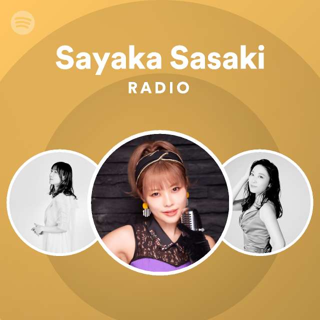 佐咲紗花 Radio Spotify Playlist