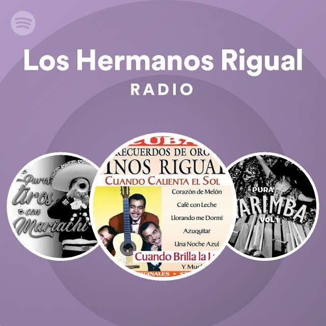 Los Hermanos Rigual | Spotify