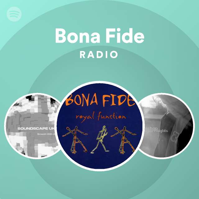 Bona Fide Spotify