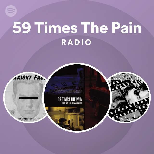 59 Times The Pain Radio - playlist by Spotify | Spotify