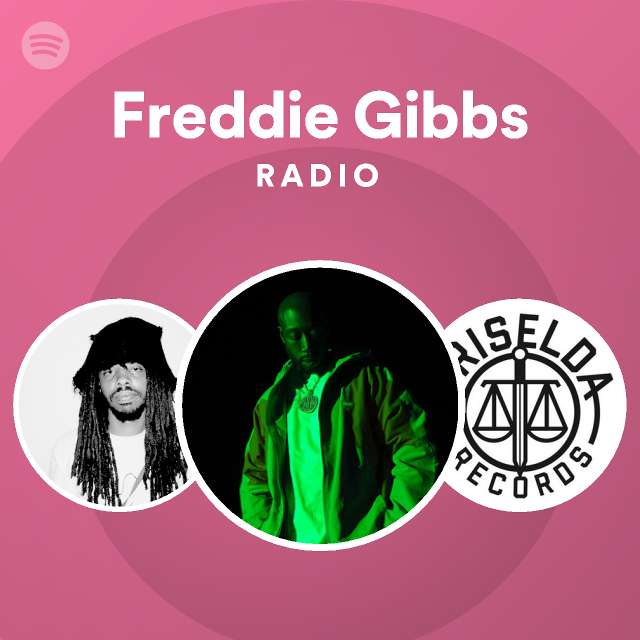 Freddie Gibbs Spotify