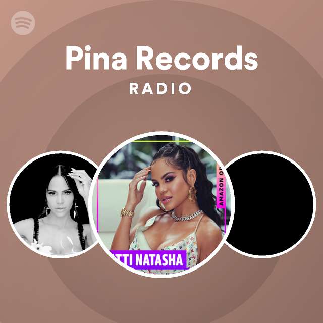 Pina Records Radio playlist by Spotify Spotify