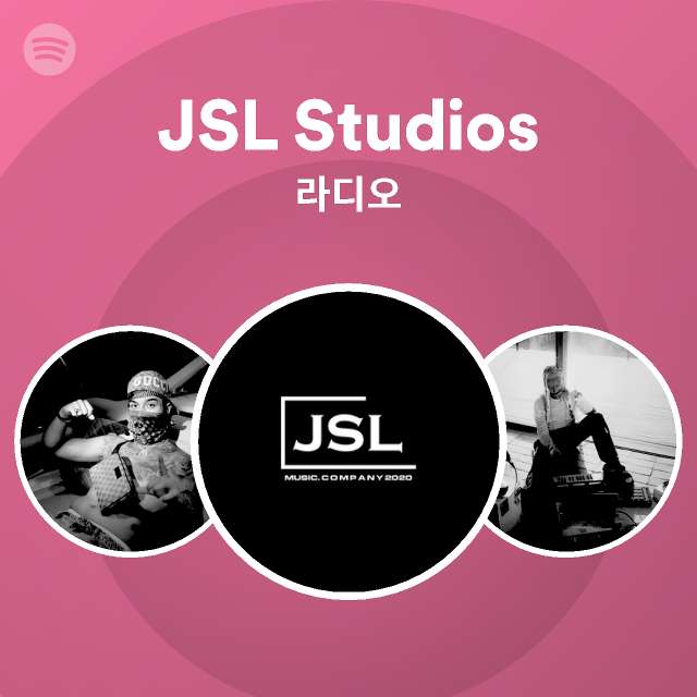 JSL Studios | Spotify JSL Studios
