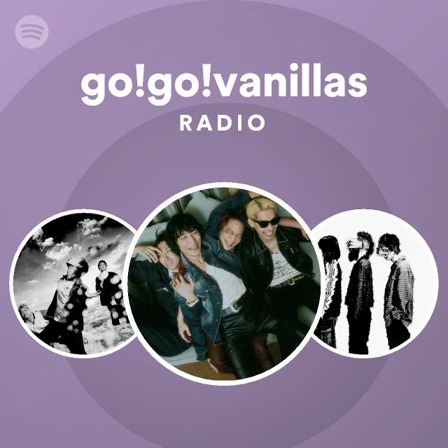 Go Go Vanillas Spotify Listen Free