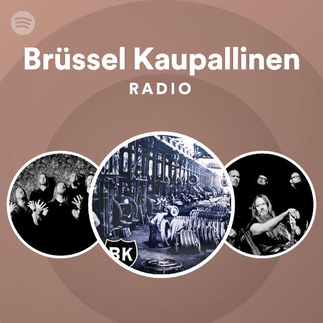 Brüssel Kaupallinen Radio - playlist by Spotify | Spotify