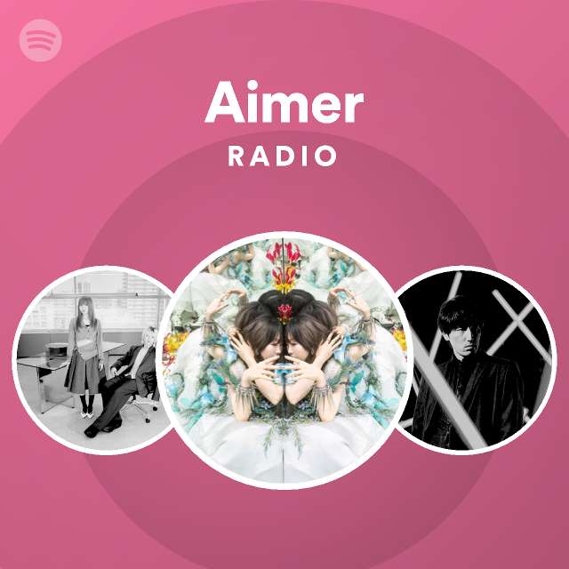 Aimer Radio Spotify Playlist
