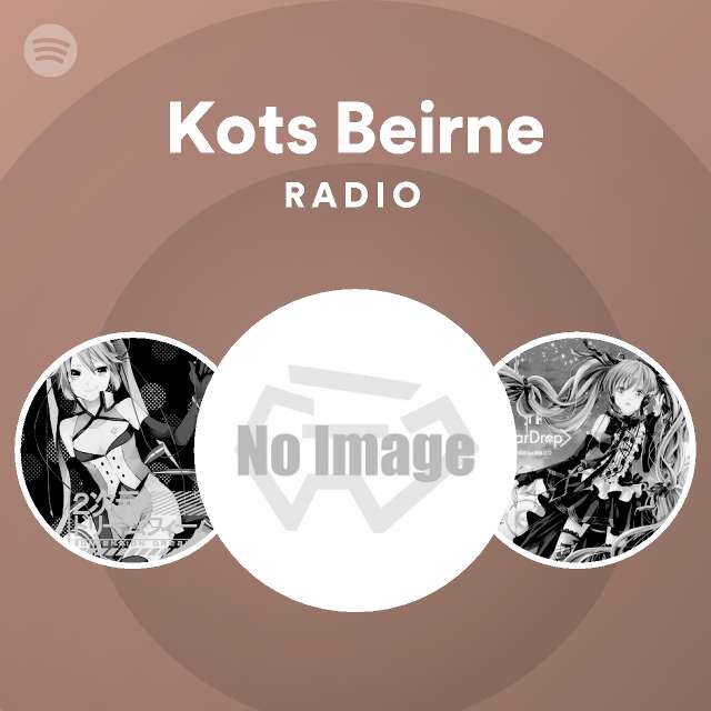 Kots Beirne Spotify