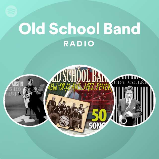 Old School Band | Spotify
