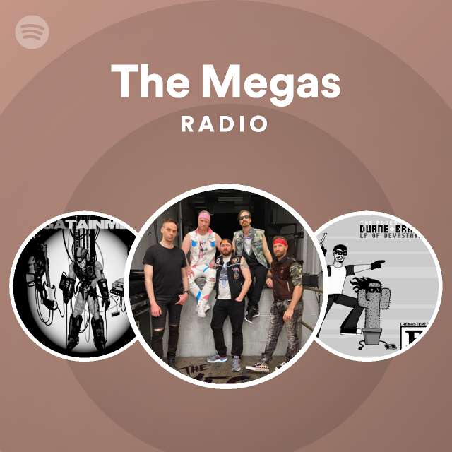 The Megas Radio Playlist By Spotify Spotify