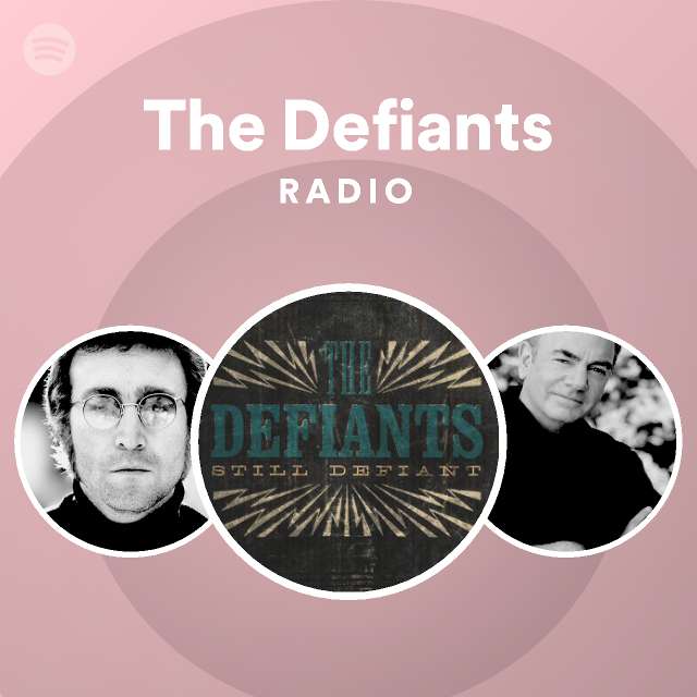 The Defiants | Spotify