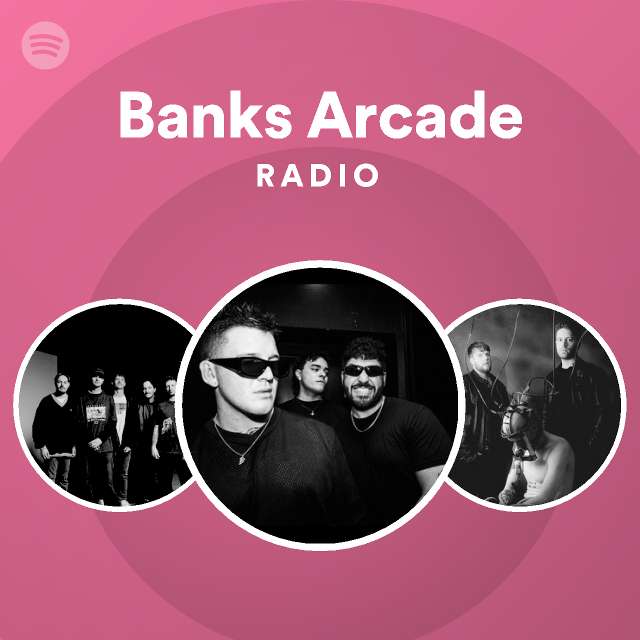 Banks Arcade Spotify
