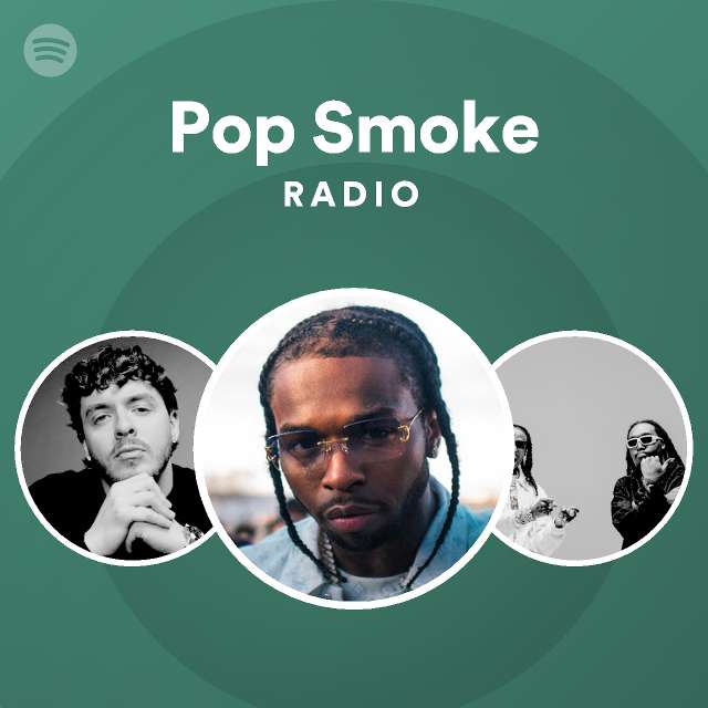 Pop Smoke Radio - playlist by Spotify | Spotify