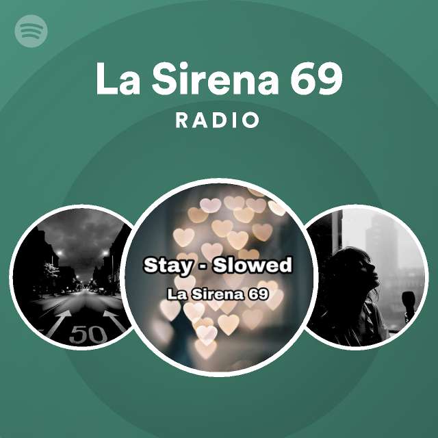 La Sirena 69 Radio Playlist By Spotify Spotify