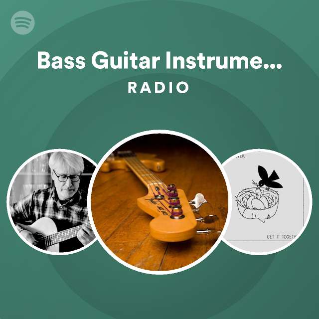 Bass Guitar Instrumentals Radio playlist by Spotify Spotify