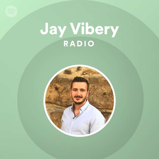 Jay Vibery Radio - playlist by Spotify | Spotify