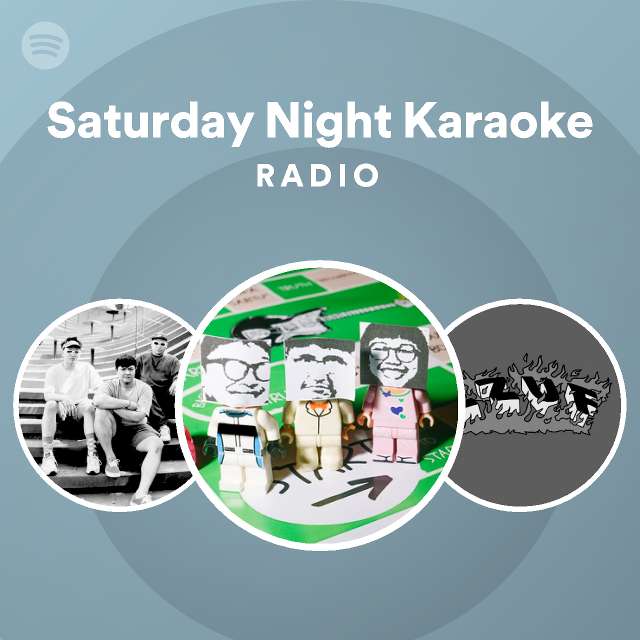 Saturday Night Karaoke Songs, Albums and Playlists Spotify