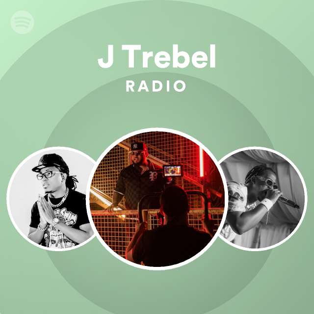 J Trebel Radio | Spotify Playlist